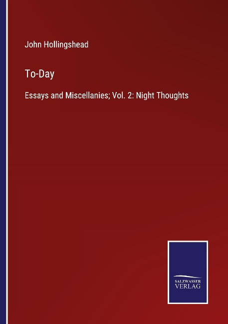 To-Day: Essays and Miscellanies; Vol. 2: Night Thoughts