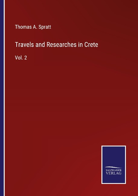Travels and Researches in Crete: Vol. 2