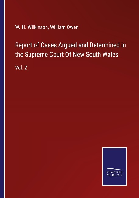 Report of Cases Argued and Determined in the Supreme Court Of New South Wales: Vol. 2