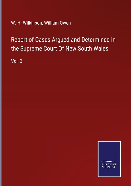 Report of Cases Argued and Determined in the Supreme Court Of New South Wales: Vol. 2