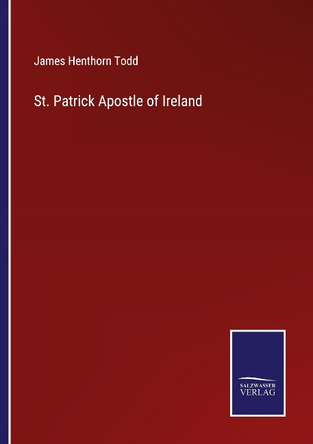 St. Patrick Apostle of Ireland