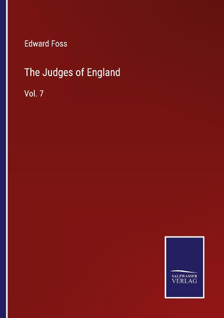 The Judges of England: Vol. 7