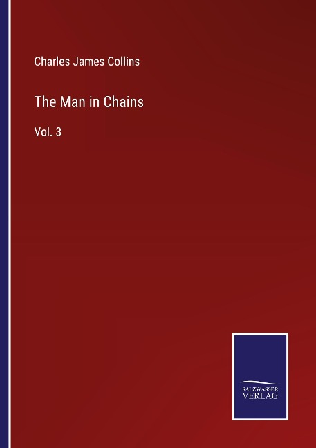 The Man in Chains: Vol. 3
