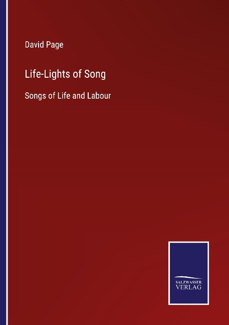Life-Lights of Song: Songs of Life and Labour