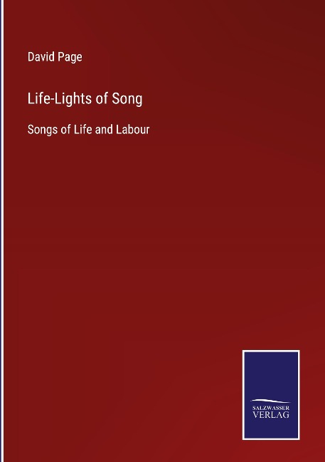 Life-Lights of Song: Songs of Life and Labour