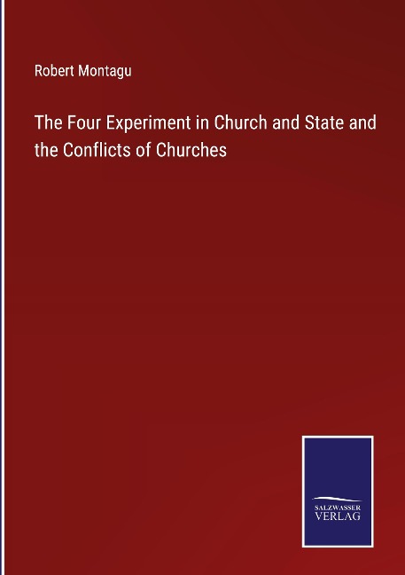 The Four Experiment in Church and State and the Conflicts of Churches