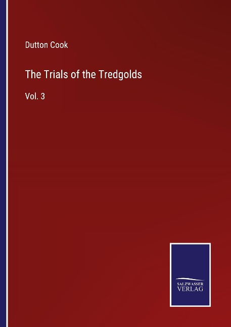 The Trials of the Tredgolds: Vol. 3