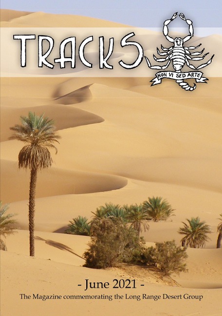 TRACKS - June 2021: The Magazine commemorating the Long Range Desert Group