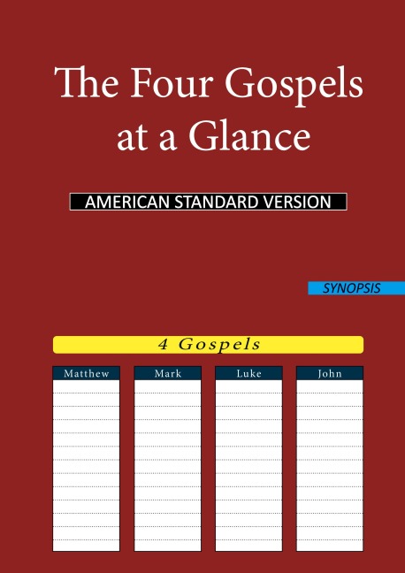 The Four Gospels at a Glance: American Standard Version (Asv)