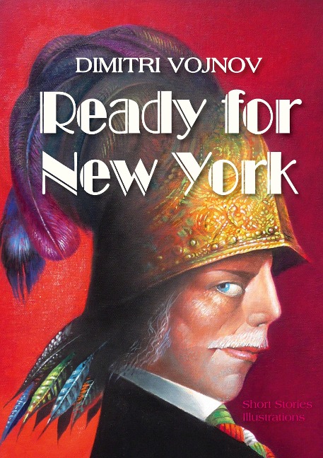 Ready for New York: Short Stories and Illustrations