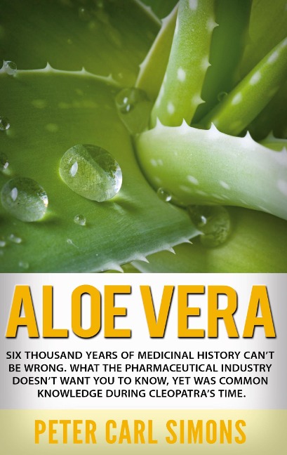 Aloe Vera: Six thousand years of medicinal history cant be wrong. What the pharmaceutical industry doesnt want you to know, yet was common knowledge during Cleopatras time.