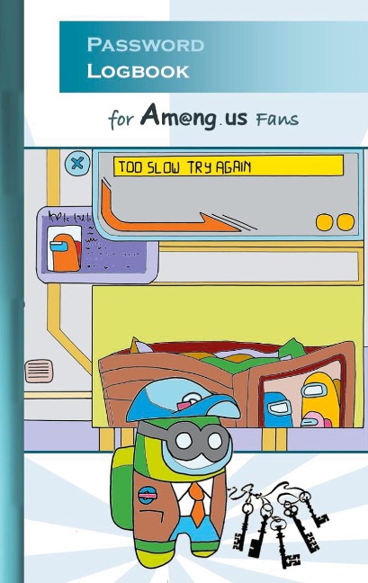 Password Logbook for Am@ng.us Fans: for Am@ng us fans, passwordbook, information security, account, login, pw, safe, notes, App, computer, pc, game, apple, videogame, kids, children, Impostor, Crewmate, activity, gift, birthday, christmas, easter, Santa c