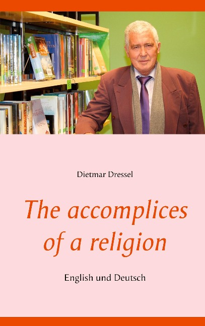 The accomplices of a religion: English und Deutsch
