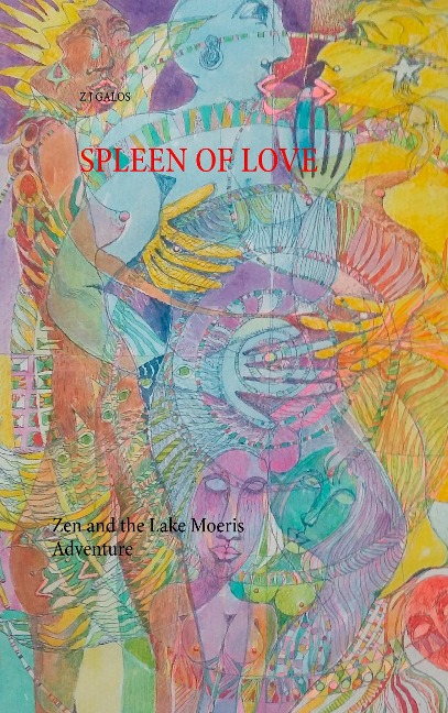 Spleen of Love: Zen and the Lake Moeris Adventure