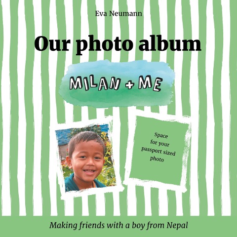 Our photo album - Milan & Me: Making friends with a boy from Nepal