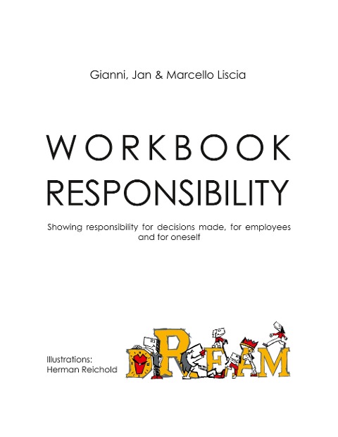 Workbook Responsibility: Showing responsibility for decisions made, for employees and for oneself