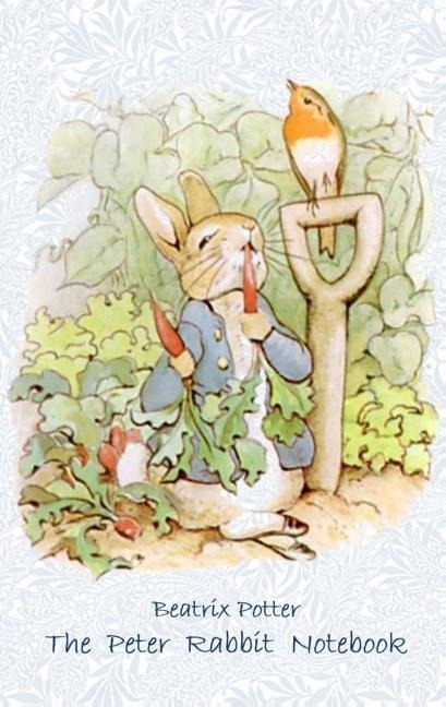 The Peter Rabbit Notebook: Notebook, notepad, tablet, scratch pad, pad, gift booklet, Beatrix Potter, birthday, christmas, easter, present