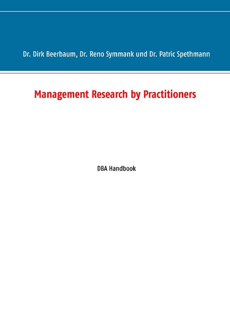 Management Research by Practitioners: DBA Handbook