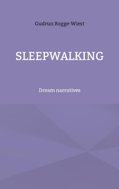 Sleepwalking: Dream narratives