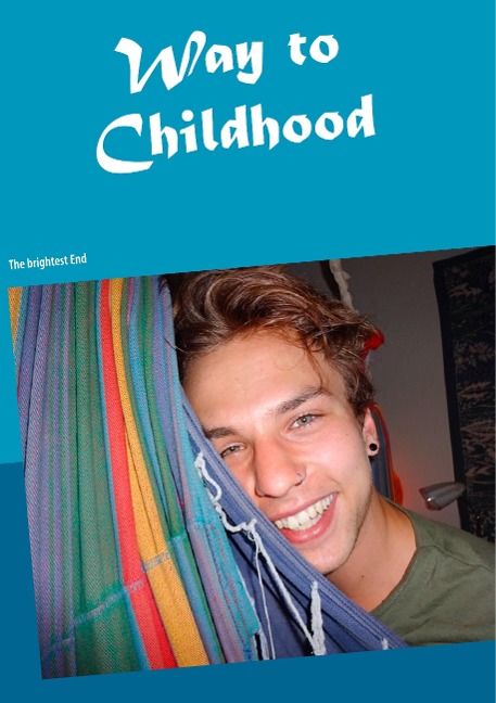 Way to Childhood: The brightest End