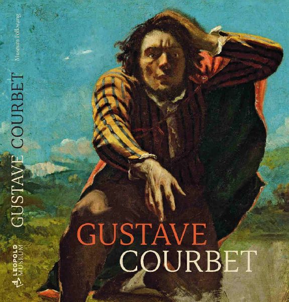 Gustave Courbet. (engl. Ausgabe): Ausst. Kat. Folkwang Museum, Essen u. Leopold Museum, Wien