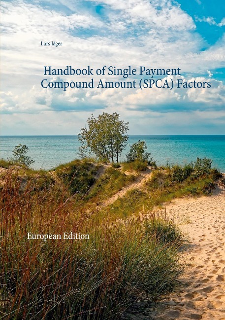 Handbook of Single Payment Compound Amount (SPCA) Factors: European Edition