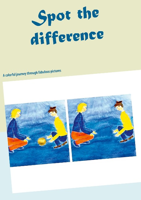 Spot the difference: A colorful journey through fabulous pictures