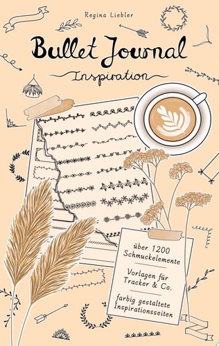 Bullet Journal Inspiration Vorlagenbuch mit Dividers, Banners, Trackers, To-Do-Listen, Doodles und weitere moderne Schmuckelemente für Planer, Tage- und Scrapbook