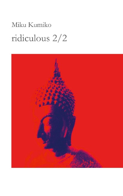 ridiculous 2/2: koans meditations thoughts remarks ridiculous