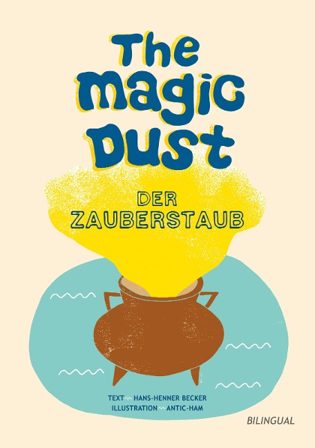 The magic dust - Der Zauberstaub: Ein Märchen aus Irland