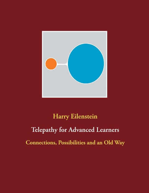 Telepathy for Advanced Learners: Connections, Possibilities and an Old Way