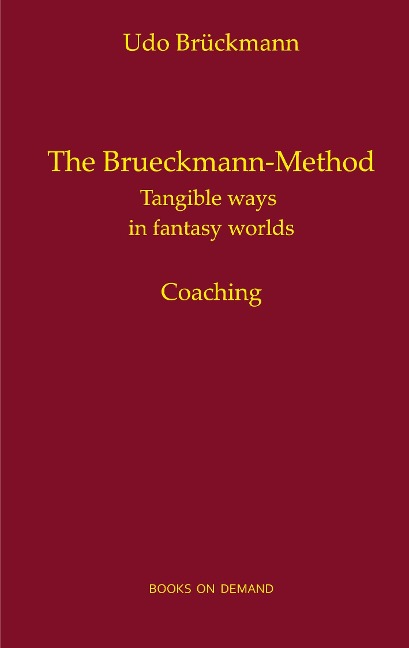 The Brueckmann-Method: Tangible ways in fantasy worlds