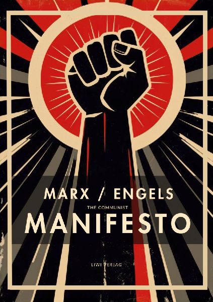 Karl Marx / Friedrich Engels: The Communist Manifesto (English Edition)