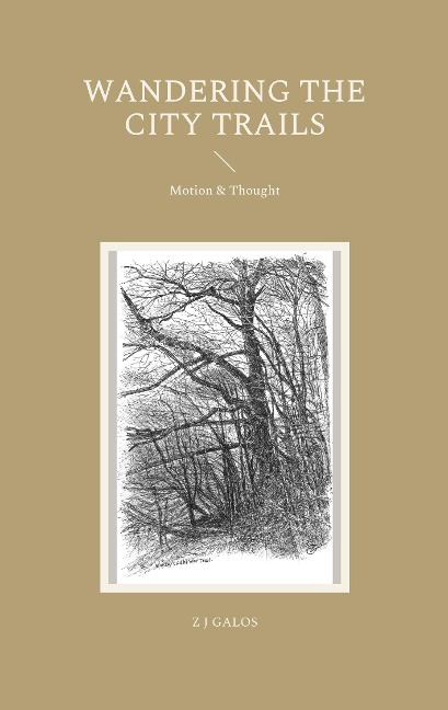 Wandering the City Trails: Motion & Thought