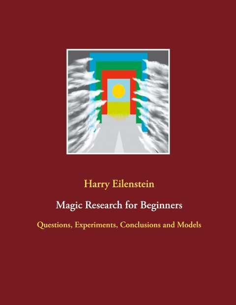 Magic Research for Beginners: Questions, Experiments, Conclusions and Models