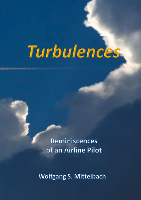 Turbulences: Remeiniscences of of an Airline Pilot