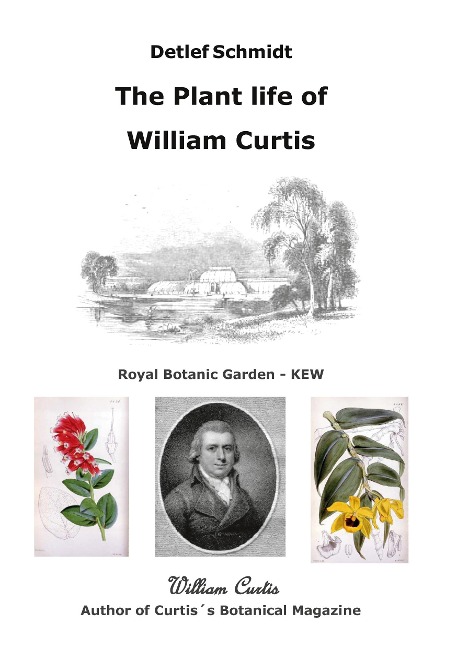 The Plant life of William Curtis: Author at Curtiss Botanical Magazine