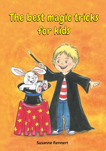 The best magic tricks for kids