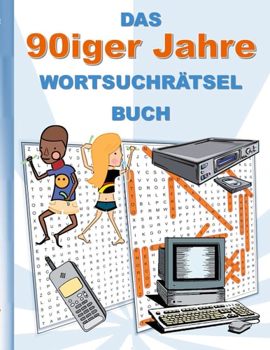 DAS 90iger Jahre WORTSUCHRÄTSEL BUCH Rätsel Suchsel Worträtsel Weihnachten Geburtstag Ostern Halloween Nikolaus Geburtstag Geschenk Mitbringsel Deutschland Geschichte Senioren Rentner Studenten Schüler Schule