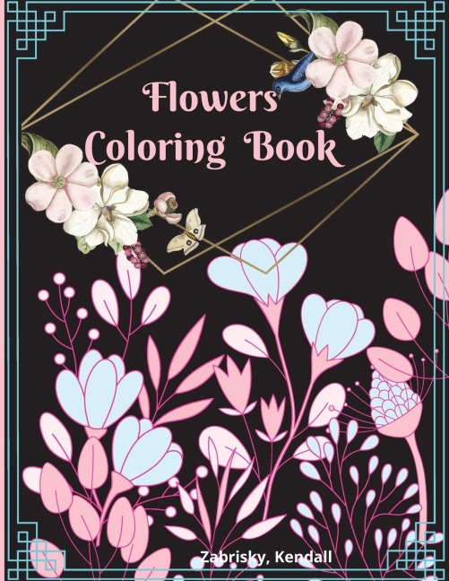 Flowers Coloring Book: Large Print with Beautiful  Flowers for Relaxation