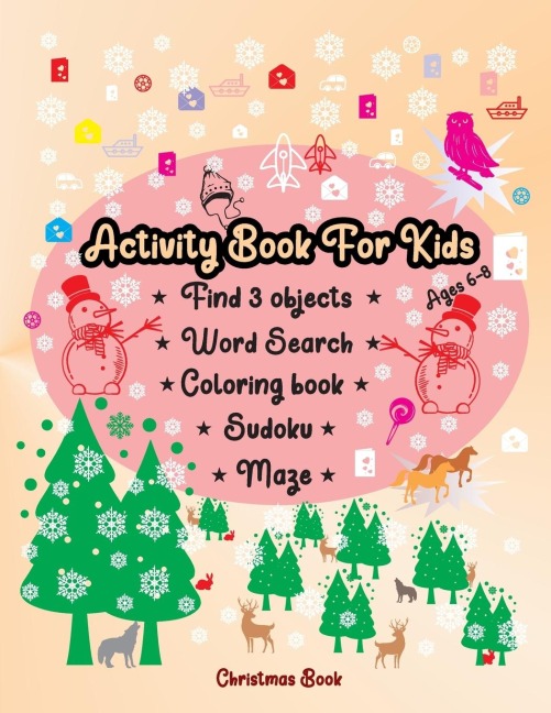 Activity book for kids ages 6-8: Word Search| Sudoku | Find 3 Objects | Coloring Book