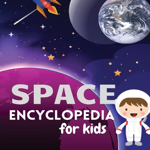Space Encyclopedia for kids: Magic Universe|Explore and Learn about Space|My First Book of Space