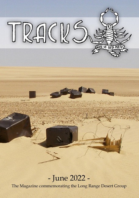 TRACKS - June 2022: The Magazine commemorating the Long Range Desert Group