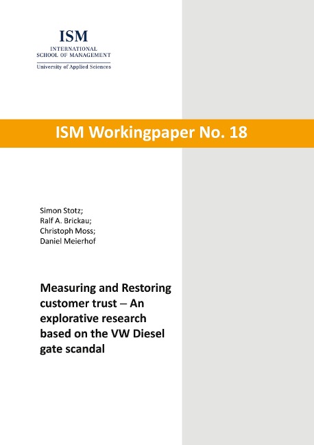 Measuring and Restoring customer trust: An explorative research based on the VW Diesel gate scandal