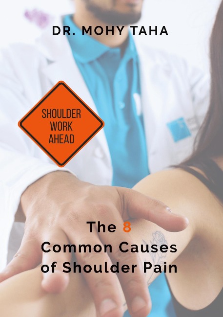 Shoulder Work Ahead: The 8 Common Causes of Shoulder Pain