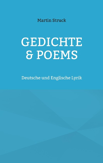 Gedichte & Poems: Deutsche und Englische Lyrik