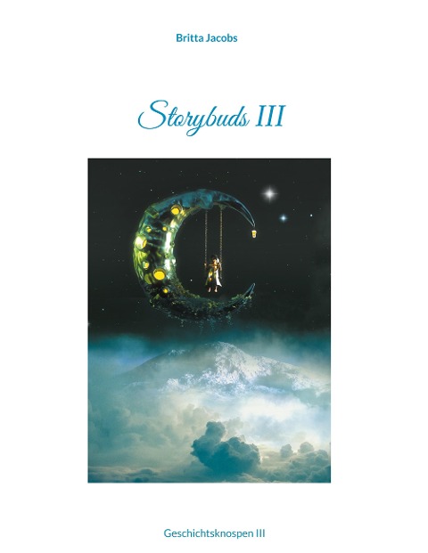 Storybuds III: Geschichtsknospen III
