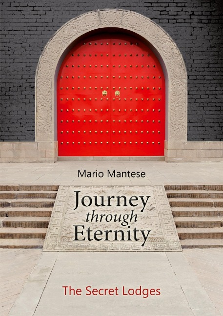 Journey through Eternity: The Secret Lodges