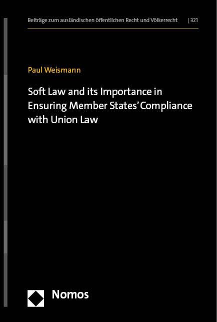 Soft Law and its Importance in Ensuring Member States Compliance with Union Law