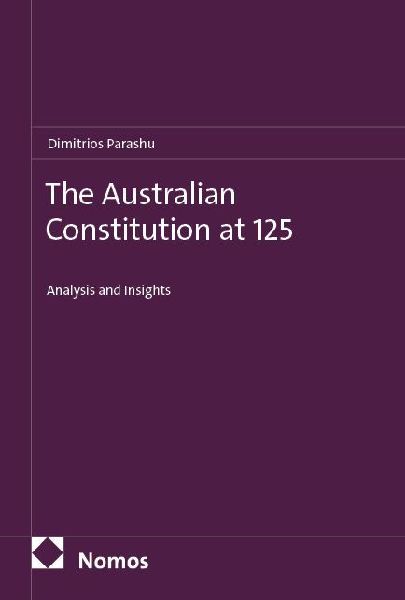The Australian Constitution at 125: Analysis and Insights